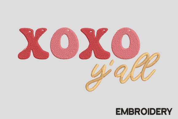 Valentine Xoxo Y all Embroidery Design